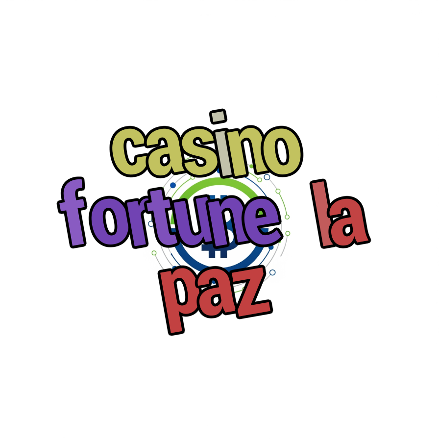 casino fortune la paz